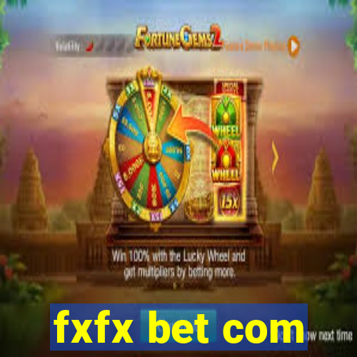 fxfx bet com